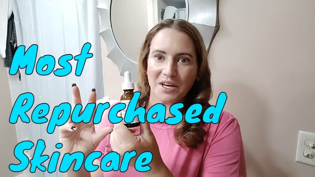 My Most Repurchased Skincare Products - My Most Loved & Used Skincare