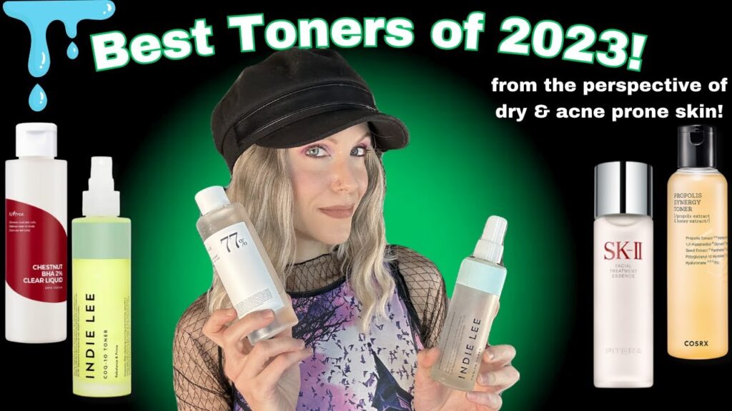 The BEST Toners | 2023 Best Skincare Products