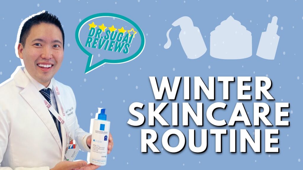 Dermatologist Reviews: Essentials in your Winter Skincare Routine!