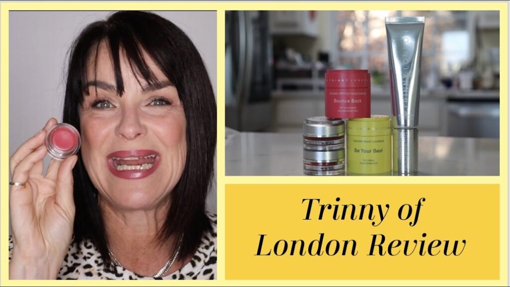 TRINNY OF LONDON OVER 50 PRODUCT REVIEW!