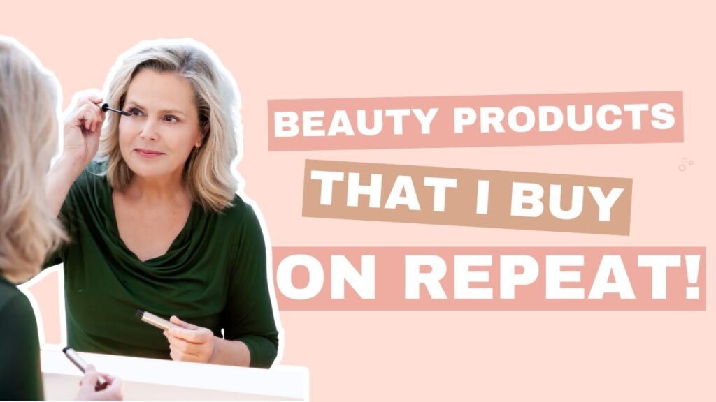 Beauty products that I buy on REPEAT | Midlife beauty | Liz Earle Wellbeing